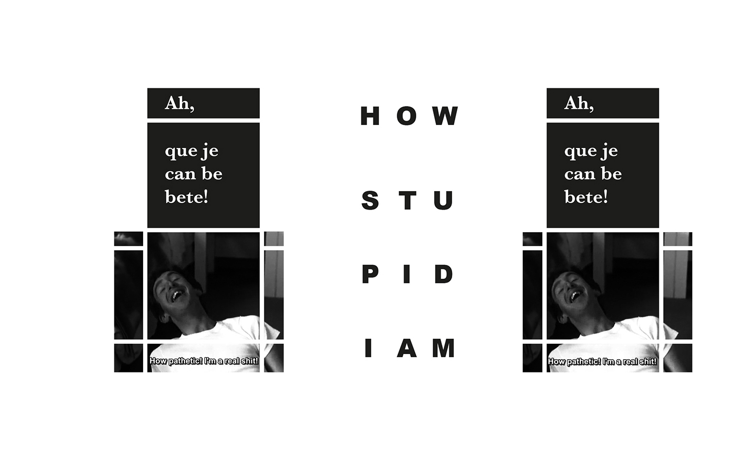 QUE JE CAN BE BETE